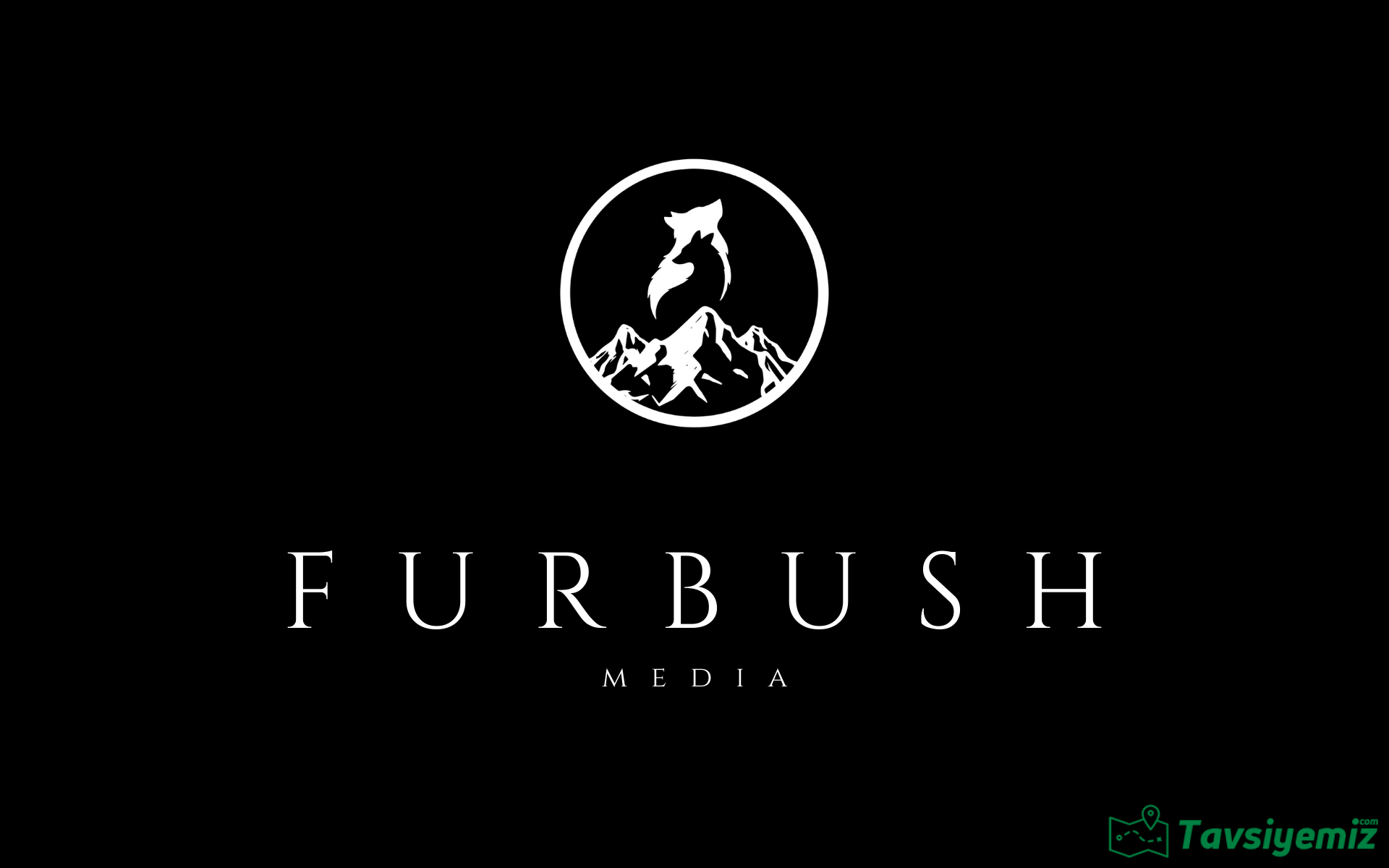 Furbush Medya Furbush Medya