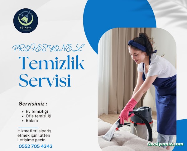 Kütahya Temizlikçi Kütahya Temizlikçi