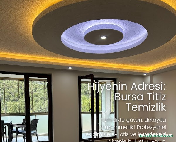 Bursa Titiz Temizlik Bursa Titiz Temizlik