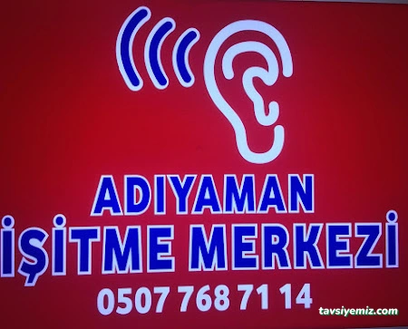 Adıyaman İşitme Merkezi Adıyaman İşitme Merkezi