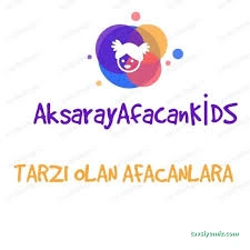 Aksaray Afacan Kids Aksaray Afacan Kids