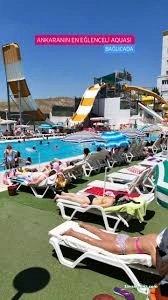 Aquapark Bağlıca Ankara Aquapark Bağlıca Ankara