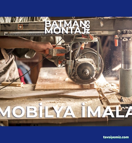Batman Mobilya Montaj Ve Tamir Batman Mobilya Montaj Ve Tamir