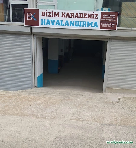 Bizim Karadeniz Havalandırma / Ordu Havalandırma Bizim Karadeniz Havalandırma / Ordu Havalandırma