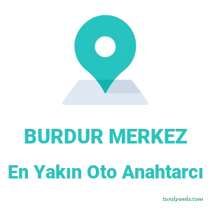 Burdur Anahtar & Çilingir Burdur Anahtarcı Burdur Anahtar & Çilingir Burdur Anahtarcı
