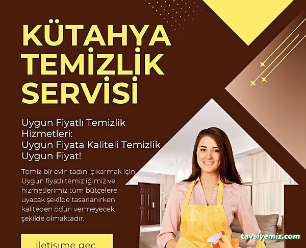 Kütahya Temizlikçi Kütahya Temizlikçi