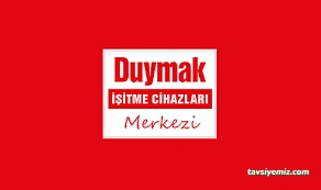Duymak İşitme Cihazları Satış Ve Uygulama Merkezi Duymak İşitme Cihazları Satış Ve Uygulama Merkezi