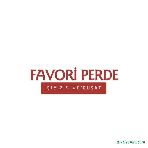 Favori Perde & Çeyiz Favori Perde & Çeyiz