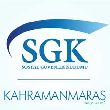 Kahramanmaraş Sgk İl Müdürlüğü Kahramanmaraş Sgk İl Müdürlüğü