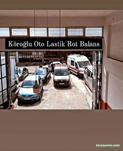 Köroğlu Oto Lastik Rot Balans Köroğlu Oto Lastik Rot Balans