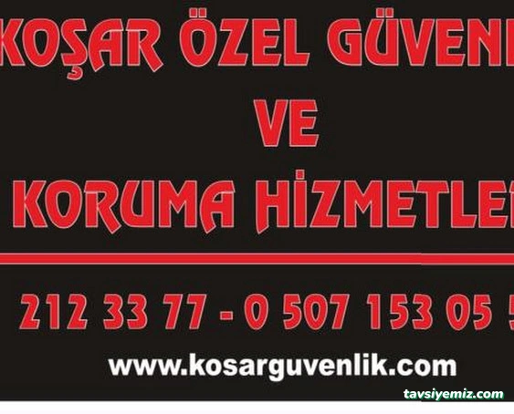 Koşar Özel Güvenlik Ve Koruma Hizmetleri Koşar Özel Güvenlik Ve Koruma Hizmetleri