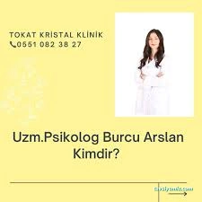 Kristal Klinik Uzman Klinik Psikolog Burcu Arslan Kristal Klinik Uzman Klinik Psikolog Burcu Arslan