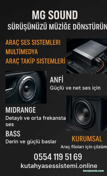 Kütahya Da Ses Sistemi Mg Sound Araç Müzik Multimedya Ve Takip Sistemi Kütahya Da Ses Sistemi Mg Sound Araç Müzik Multimedya Ve Takip Sistemi