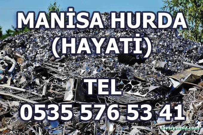 Manisa Hurdacı. | Hayati Hurdacılık Manisa Hurdacı. | Hayati Hurdacılık