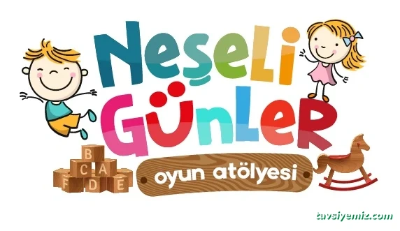 Neşeli Günler Oyun Atölyesi Neşeli Günler Oyun Atölyesi