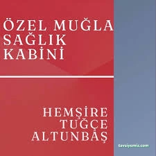 Özel Muğla Sağlık Kabini Özel Muğla Sağlık Kabini