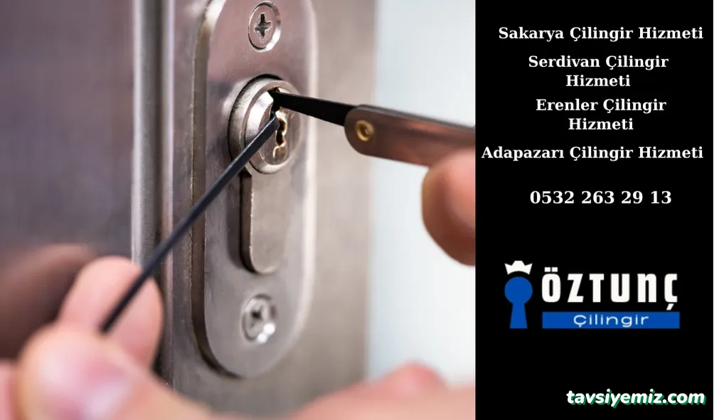 Sakarya Öztunç Çilingir Anahtarcı Sakarya Öztunç Çilingir Anahtarcı