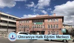 Ümraniye Halk Eğitimi Merkezi Ümraniye Halk Eğitimi Merkezi