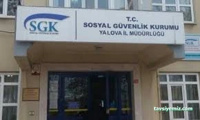 Yalova Sosyal Güvenlik İl Müdürlüğü Yalova Sosyal Güvenlik İl Müdürlüğü